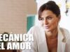 MECÁNICA DEL AMOR | CAPTULO COMPLETO 2