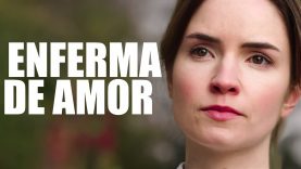 ENFERMA DE AMOR