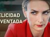 FELICIDAD INVENTADA