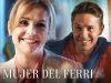 LA MUJER DEL FERRI | PARTE 2